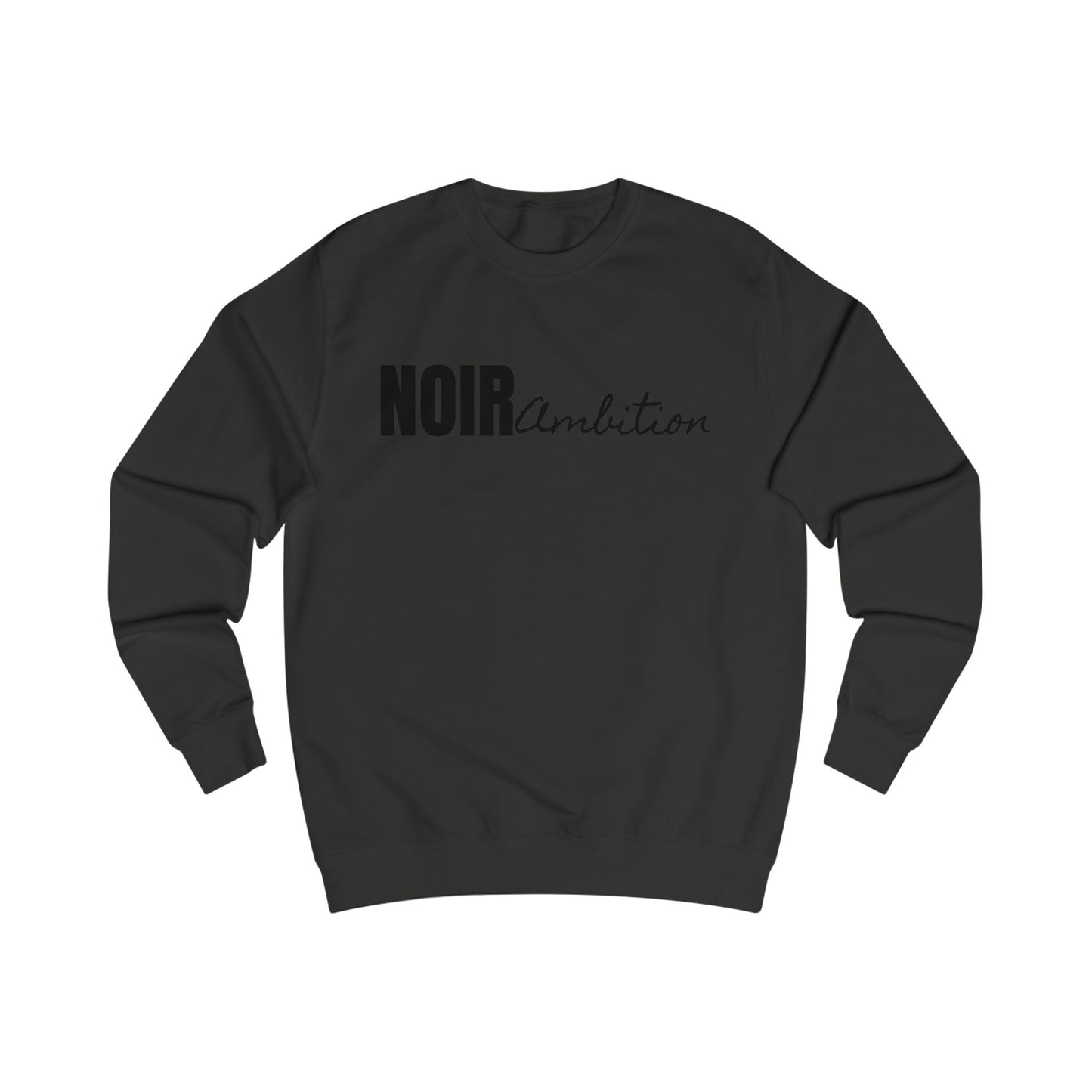 Noir Ambition Sweatshirt